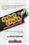 Candyfreak: A Journey through the Chocolate Underbelly of America - Steve Almond