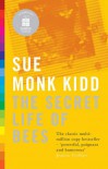 Secret Life Of Bees - Sue Monk Kidd