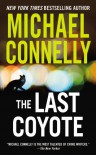 The Last Coyote  - Michael Connelly