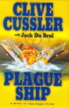 Plague Ship - Jack Du Brul, Clive Cussler