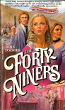 The Forty-Niners - John Toombs