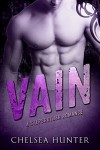 Vain: A Bad Boy Stepbrother Romance - Chelsea Hunter