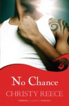 No Chance (Last Chance Rescue (Eternal Romance)) - Christy Reece