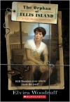 The Orphan Of Ellis Island - Elvira Woodruff