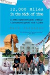 12,000 Miles in the Nick of Time: A Semi-Dysfunctional Family Circumnavigates the Globe (An Evergreen book) - Mark Jacobson