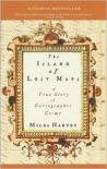 The Island of Lost Maps: A True Story of Cartographic Crime - 