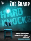 HARD KNOCKS: Charlie Fox book three (the Charlie Fox crime thriller series) - Zoe Sharp