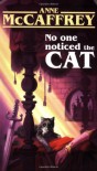 No One Noticed the Cat - Anne McCaffrey