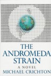 The Andromeda Strain - Michael Crichton