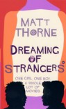 DREAMING OF STRANGERS - MATT THORNE