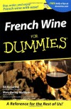 French Wine for Dummies - Ed McCarthy, Mary Ewing-Mulligan