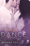 Final Dance - Deanna Roy
