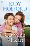 Catching Her Heart (For Love of The Game) - Jody Holford