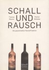 Schall und Rausch - Thomas Maurer, Florian Scheuba