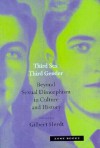 Third Sex, Third Gender: Beyond Sexual Dimorphism in Culture and History - Gilbert H. Herdt