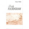 Lady Fuckingham - Oscar Wilde, Voloďa Miljuchin, Rudolf Svoboda
