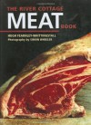 The River Cottage Meat Book - Hugh Fearnley-Whittingstall