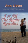 For All the Right Reasons - Ann Lister