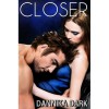 Closer - Dannika Dark