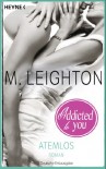 Atemlos: Addicted to You  - M. Leighton