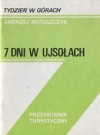 7 dni w Ujsołach - Andrzej Matuszczyk