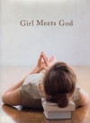 Girl Meets God: On the Path to a Spiritual Life - Lauren F. Winner
