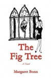 The Fig Tree - Margaret Bonn