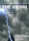 The Storm - Madison Louise
