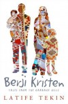 Berji Kristin: Tales from the Garbage Hills - Latife Tekin, Ruth Christie, Salina Paker