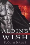 Aldin's Wish (Enchanted Immortals) (Volume 1) - F. G. Adams, Daryl Banner