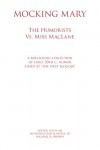 Mocking Mary: The Humorists Vs. Miss MacLane - Michael  R. Brown, Michael R. Brown, Michael R. Brown