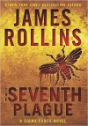 The Seventh Plague - James Rollins