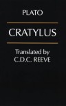 Cratylus - Plato, C.D. C. Reeve