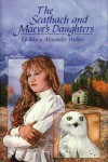 The Scathach And Maeve's Daughters - Mary Alexander Walker