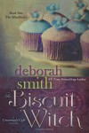 The Biscuit Witch: The Macbrides (The Macbrides: Crossroads Cafe) (Volume 1) - Deborah Smith