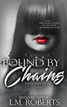 Bound by Chains: A Dark Erotic Romance (Shattered Hearts Trilogy Book 2) - Mitzi Pummer Carroll, Mae's Wicked Grafix, Mosner Nichols Marisa, Brenda Wright, Julian L. Roberts Jr.