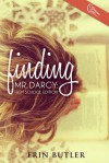 Finding Mr. Darcy: High School Edition - Erin  Butler