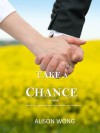 Take a Chance - Alison  Wong