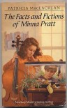 The Facts and Fictions of Minna Pratt - Patricia MacLachlan