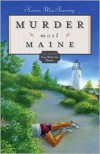 Murder Most Maine - Karen MacInerney