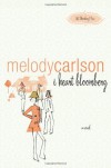 I Heart Bloomberg - Melody Carlson