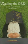Reading the OED: One Man, One Year, 21,730 Pages - Ammon Shea