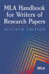 MLA Handbook for Writers of Research Papers - Joseph Gibaldi, Modern Language Association of America Staff