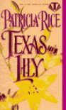 Texas Lily - Patricia Rice