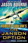 Robert Ludlum's (TM) The Janson Option - Paul Garrison