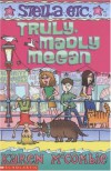 Truly Madly Megan (Stella Etc.) - Karen McCombie