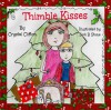 Thimble Kisses - Crystal Clifton, Jodi Stone
