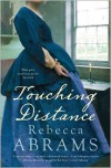 Touching Distance - Rebecca Abrams