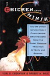 The Chicken from Minsk: And 99 Other Infuriatingly Challenging Brain Teasers from the Great Russian Tradition of Math and Science - Yuri B. Chernyak, Robert M. Rose