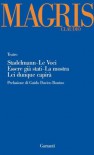 Teatro: Stadelmann - Le voci - Essere già stati - La mostra - Lei dunque capirà (Garzanti Narratori) (Italian Edition) - Claudio Magris